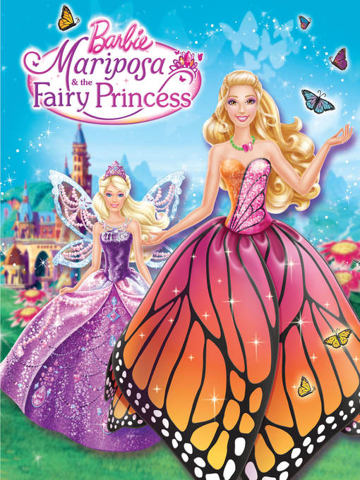 Title details for Barbie Mariposa & The Fairy Princess by Kristen L. Depken - Available